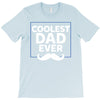 Coolest Dad Ever T-Shirt