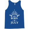 the best teachers are born in july Tank Top