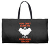 Halloween You Cant Scare Me Im A Preschool Teacher Weekender Totes