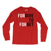 Forgive to Forget Long Sleeve Shirts