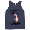 My Dad is Stronger Than Yours Tank Top