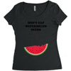 Don't Eat Watermelon Seeds Women's Triblend Scoop T-shirt