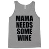 mamma needs some vino divertente Tank Top