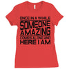 once in a while someone amazing comes along Ladies Fitted T-Shirt