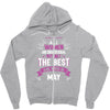 All Women Created Equal But The Best Born In May Zipper Hoodie