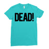 dead Ladies Fitted T-Shirt