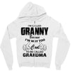 I&rsquo;m Called Granny Because I&rsquo;m Way Too Cool To Be Called Grandma Zipper Hoodie