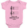 13/8 6/4 These Are Difficult Times Baby Onesie