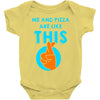 me and pizza are like this Baby Bodysuit
