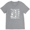 choose your weapon V-Neck Tee