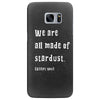 We Are All Made Of Stardust Samsung Galaxy S7 Edge