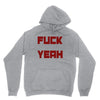 fuck yeah Unisex Hoodie