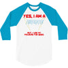 yes i am a firefighter 3/4 Sleeve Shirt