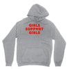 Girls Support Girls Unisex Hoodie