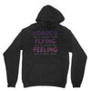 loaded like a freight train flying like an aeroplane feeling like a sp Unisex Hoodie