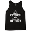 The Best Father Was Born In September Tank Top