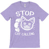 stop cat calling T-Shirt