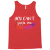 you can't scare me i'm a mother Tank Top