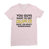 You Guys Want To Get Rufus Back Or What Sametimeless Ladies Fitted T-Shirt