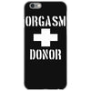 orgasm donor funny iPhone 6/6s Case