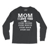 I Love You Mom Long Sleeve Shirts