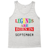 legends are born september Tank Top