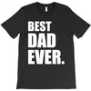Best Dad Ever T-Shirt
