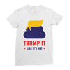 trump it like its hot Ladies Fitted T-Shirt