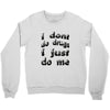 i don't do drugs tie dye Crewneck Sweatshirt