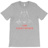 i am your father   mens funny T-Shirt