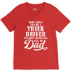 Some People Call Me a Truck Driver The Most Important Call Me Dad V-Neck Tee