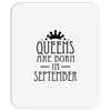 queens are born in september (2) Mousepad