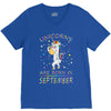 Unicorns are born in September V-Neck Tee