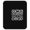 omg becky look at this bumb Mousepad