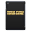 Winner Winner Chicken Dinner iPad Mini