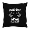 this guy loves miami Throw Pillow