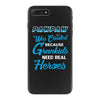 Pawpaw Was Created because Grankids Need Real Heroes iPhone 7 Plus Case