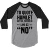 to quote hamlet no 3/4 Sleeve Shirt
