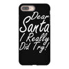 dear santa i really did try iPhone 8 Plus
