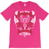 All Men are Created Equal but Only the Best are Born in October T-Shirt