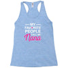 my favorite people call me nana cute Racerback Tank