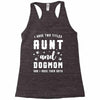 i have two titles aunt and dogmom and i rock them both Racerback Tank
