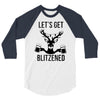 let's get blitzened 3/4 Sleeve Shirt