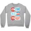 Women's March Stand Unite Fight Crewneck Sweatshirt