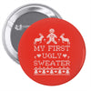 my first ugly sweater Pin-back button