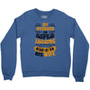 My Husband Is Super Awesome Crewneck Sweatshirt