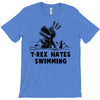 trex hates swimming T-Shirt