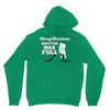 merry christmas shitter was full Hoodie