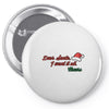 dear santa, i want it all Pin-back button