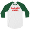 Badass Mama 3/4 Sleeve Shirt